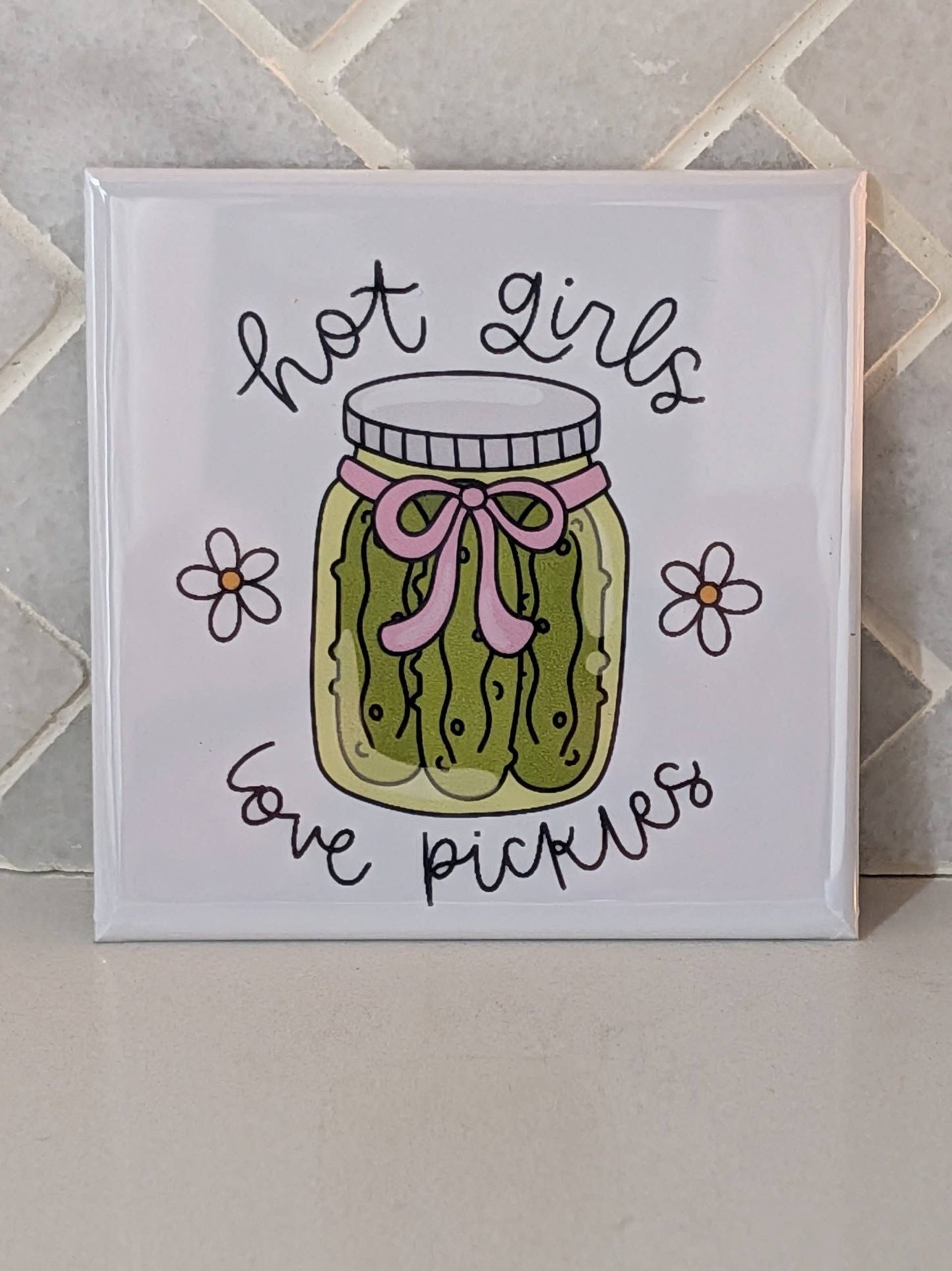 Hot Girls Love Pickles Magnet