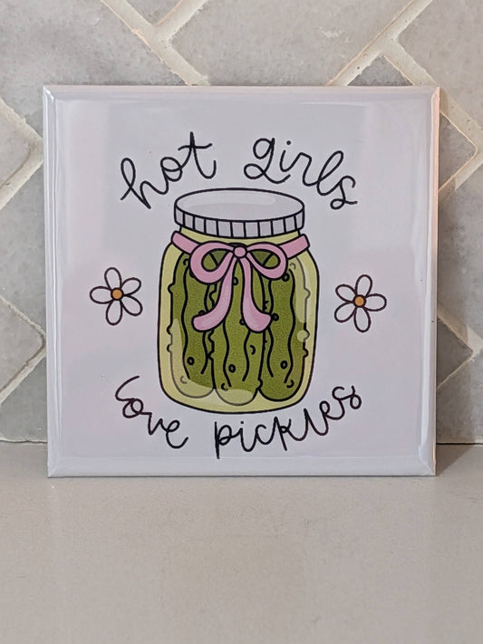 Hot Girls Love Pickles Magnet