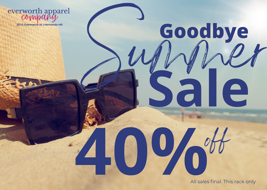 Goodbye Summer 40% off Sale